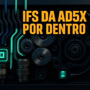 Funcionamento do IFS da AD5X
